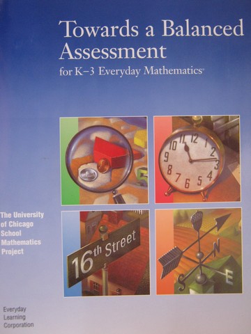 (image for) Everyday Mathematics K-3 Towards a Balanced Assessment (P)