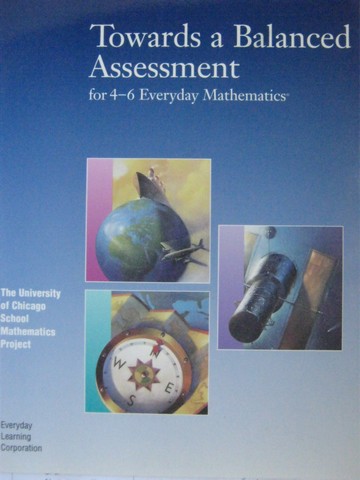 (image for) Everyday Mathematics 4-6 Towards a Balanced Assessment (P)