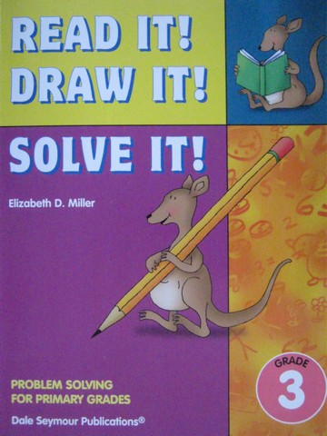 (image for) Read It! Draw It! Solve It! Grade 3 (P) by Elizabeth D Miller