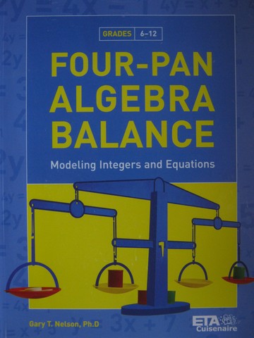 (image for) Four-Pan Algebra Balance Grades 6-12 (P) by Gary T Nelson