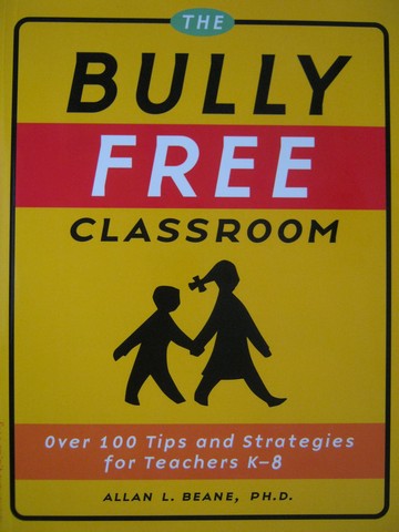(image for) Bully Free Classroom (P) by Allan L Beane