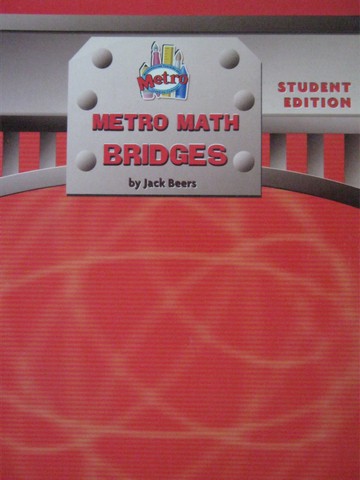 (image for) Metro Math Bridges Student Edition (P) by Jack Beers