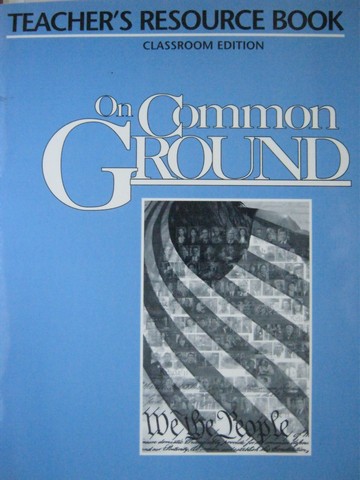 (image for) On Common Ground Classroom Edition TRB (TE)(P) by Minicz