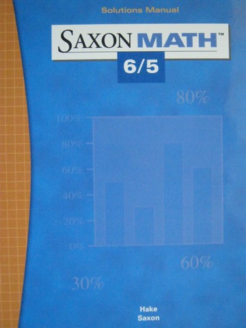 (image for) Saxon Math 6/5 3rd Edition Solutions Manual (Binder) by Hake,
