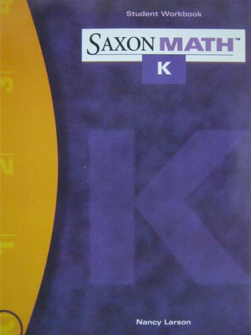 (image for) Saxon Math K Student Workbook (P) by Larson & Fenty-Morrison