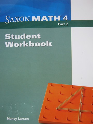 (image for) Saxon Math 4 2nd Edition Student Workbook Part 2 (P) by Larson