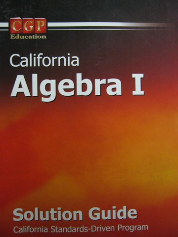 (image for) CGP California Algebra 1 Solution Guide (CA)(Spiral)