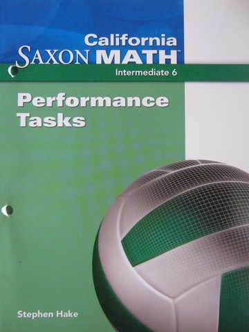 (image for) California Saxon Math Intermediate 6 Performance Tasks (CA)(P)