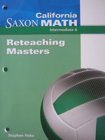 (image for) California Saxon Math Intermediate 6 Reteaching Masters (CA)(P)