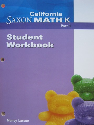 (image for) California Saxon Math K Student Workbook Part 1 (CA)(P)