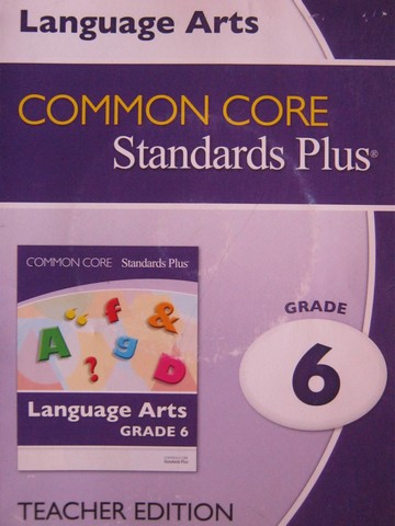 (image for) Common Core Standards Plus Language Arts 6 TE (TE)(Spiral)