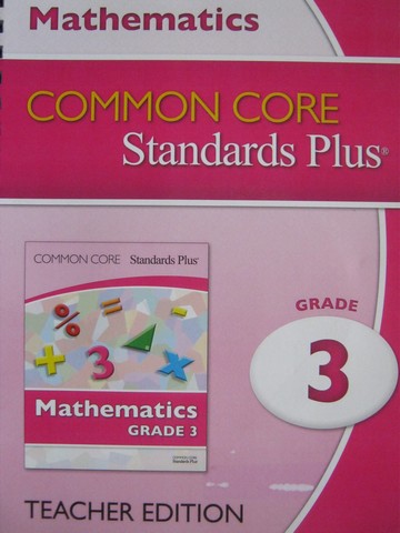 (image for) Common Core Standards Plus Mathematics 3 TE (TE)(Spiral)