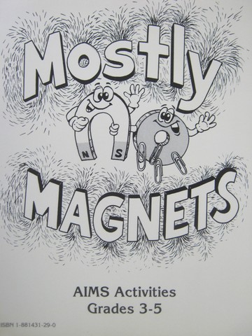 (image for) AIMS Activities 3-5 Mostly Magnets (P) by Winkleman, Hoover, Mercier, Larimer, Allen, Deal, Kahn, & Sipkovich