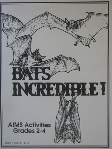 (image for) AIMS Activity 2-4 Bats Incredible! (P) by Baucher, Grow, Karkula, Nelsen, Novelli, & Youngs