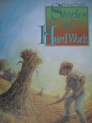 (image for) Stories of Hard Work (P)(Big) by Henry & Melissa Billings - Click Image to Close