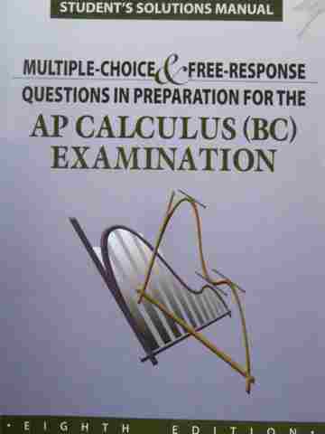 (image for) Multiple-Choice & Free-Response AP Calculus (BC) 8e SSM (P)