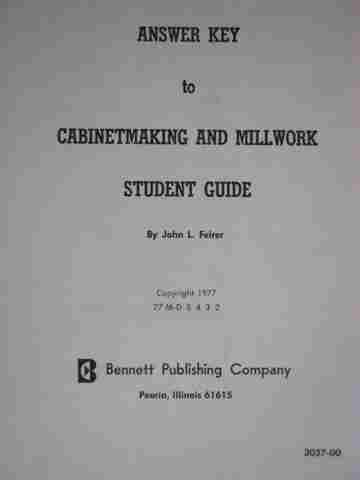 Cabinetmaking & Millwork Student Guide Answer Key (P) by Feirer (image for) Cabinetmaking & Millwork Student Guide Answer Key (P) by Feirer