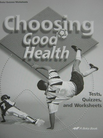 (image for) Choosing Good Health 6 Tests Quizzes & Worksheets (P)