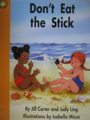 (image for) Sunshine 1 Don't Eat the Stick (P)(Big) by Jill Carter & Judy Ling