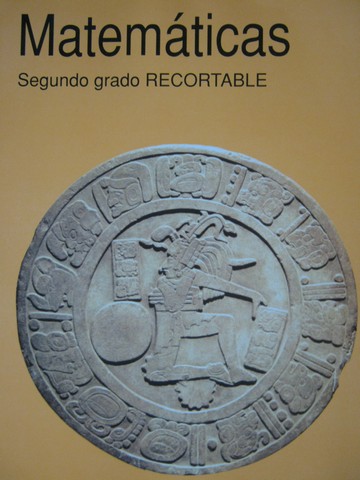 (image for) Matematicas Segundo grado Recortable Segunda edicion Novena reimpresion (P) by Perez, Velazquez, Tovar, Miranda, Galindo, & Perez