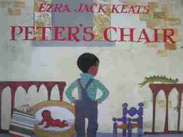 (image for) Peter's Chair (P)(Big) by Ezra Jack Keats