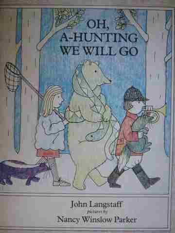 (image for) Oh A-Hunting We Will Go (P)(Big) by John Langstaff