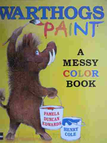 (image for) Warthogs Paint a Messy Color Book (P)(Big) by Pamela Edwards - Click Image to Close