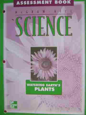 (image for) McGraw-Hill Science 2 Watering Earth's Plants Assessment (P)