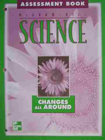 (image for) McGraw-Hill Science 2 Changes All Around Assessment Book (P)
