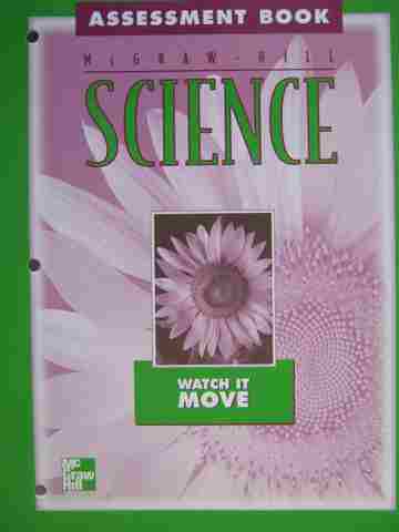 (image for) McGraw-Hill Science 2 Watch It Move Assessment Book (P)