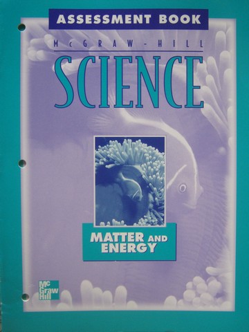 (image for) McGraw-Hill Science 3 Matter & Energy Assessment Book (P)