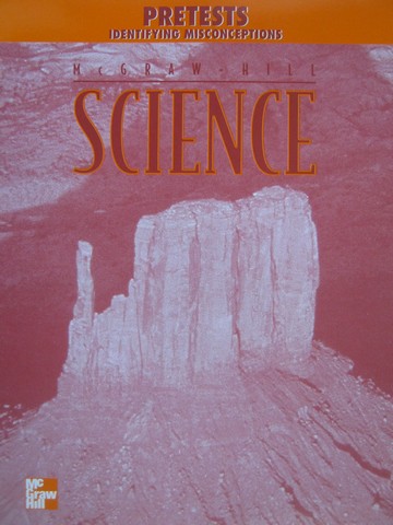 (image for) McGraw-Hill Science 4 Pretests Identifying Misconceptions (P)