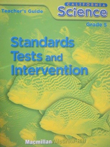 (image for) California Science 5 Standards Tests & Intervention TG (CA)(TE)(P)