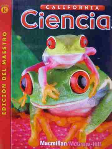 (image for) California Ciencias K TE (CA)(TE)(Spiral) by Hackett, Moyer,