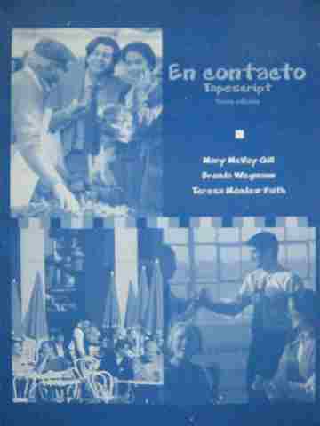 (image for) En contacto 6e Tapescript (P) by Gill, Wegmann, & Mendez-Faith