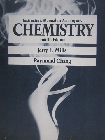(image for) Chemistry 4th Edition Instructor's Manual (TE)(P) by Mills,