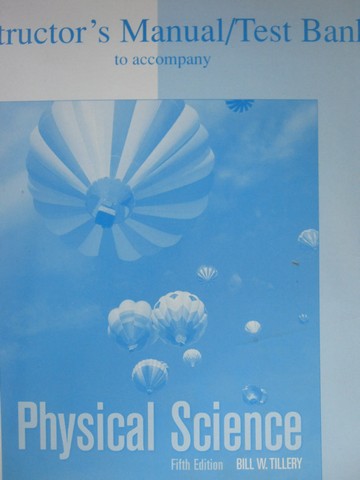 (image for) Physical Science 5th Edition IM Test Bank (TE)(P) by Tillery