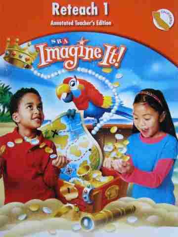 (image for) SRA Imagine It! 1 Reteach Book 1 ATE (CA)(TE)(P)