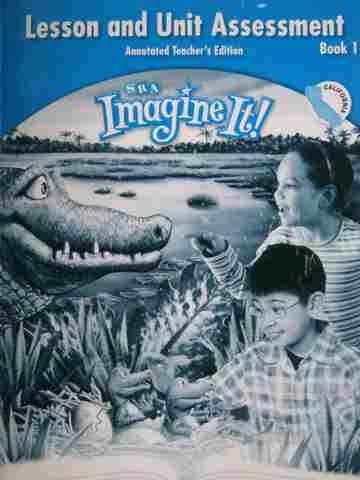 (image for) SRA Imagine It! 3 Lesson & Unit Assessment Book 1 ATE (CA)(P)