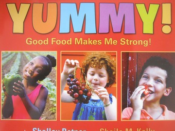 (image for) Yummy! Good Food Makes Me Strong! 1 (P)(Big) by Rotner & Kelly