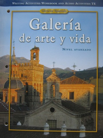 (image for) Galeria de arte y vida Nivel Avanzado Writing Activities TE (TE)(P)