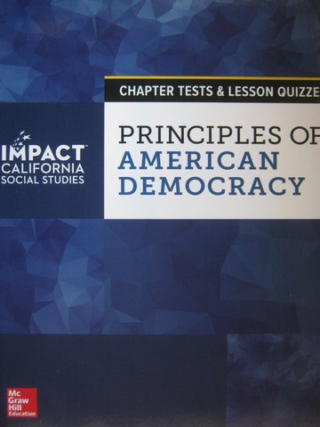 (image for) Principles of American Democracy Chapter Tests & Quizzes (CA)(P)