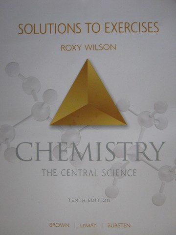 (image for) Chemistry 10th Edition Solutions to Exercises (P) by Roxy Wilson