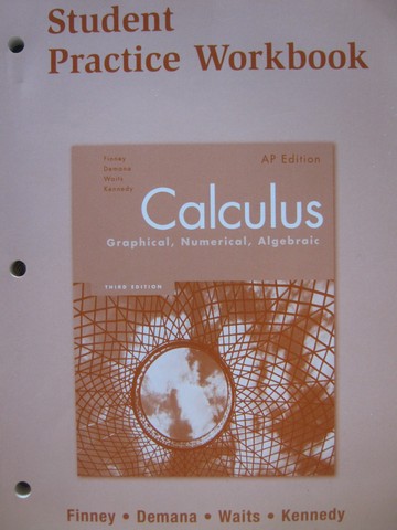 (image for) Calculus Graphical Numerical Algebraic 3e Student Practice (P) - Click Image to Close