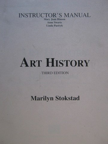 (image for) Art History 3rd Edition Instructor's Manual (TE)(P) by Hinson,