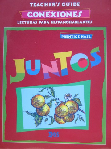 (image for) Juntos Dos Conexiones Lecturas para hispanohablantes TG (TE)(P)
