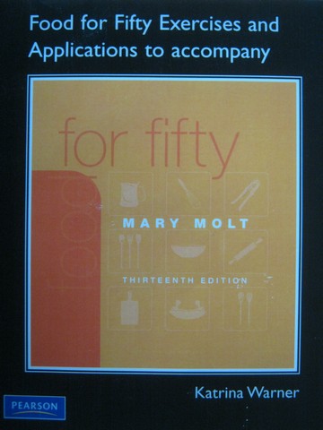 (image for) Food for Fifty 13e Exercises & Applications (P) by Warner
