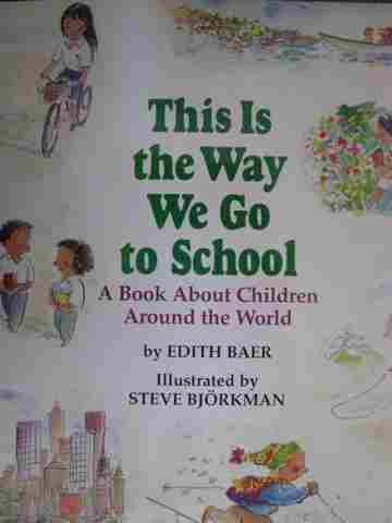 (image for) This is the Way We Go to School Grade 2 (P) by Edith Baer