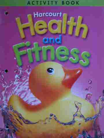 (image for) Harcourt Health & Fitness K Activity Book (P)