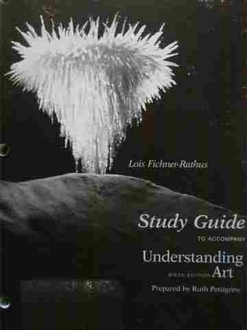(image for) Understanding Art 6th Edition Study Guide (P) by Ruth Pettigrew